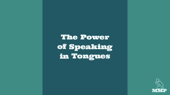 The power of speaking in tongues