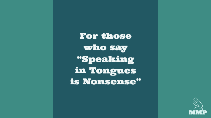 Speaking in tongues is nonsense