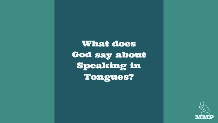 What does God say about speaking in tongues?