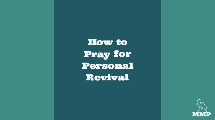 How to pray for personal revival