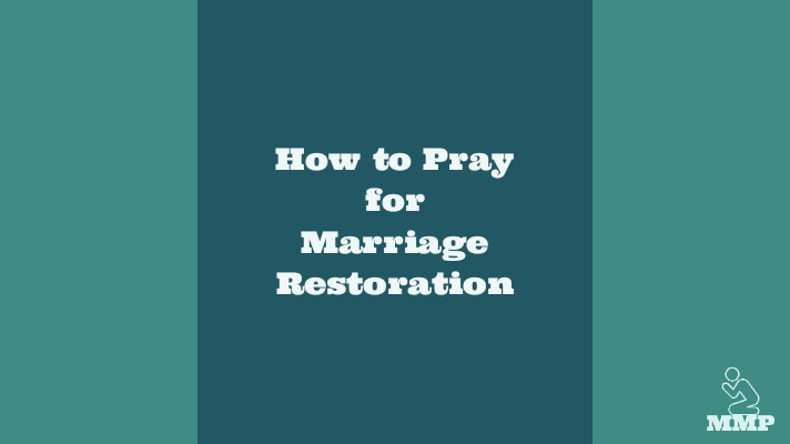 How to pray for marriage restoration