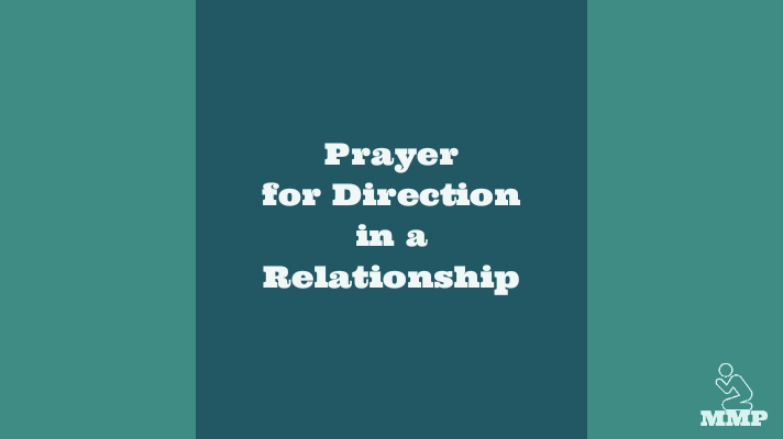 Prayer for direction in a relationship