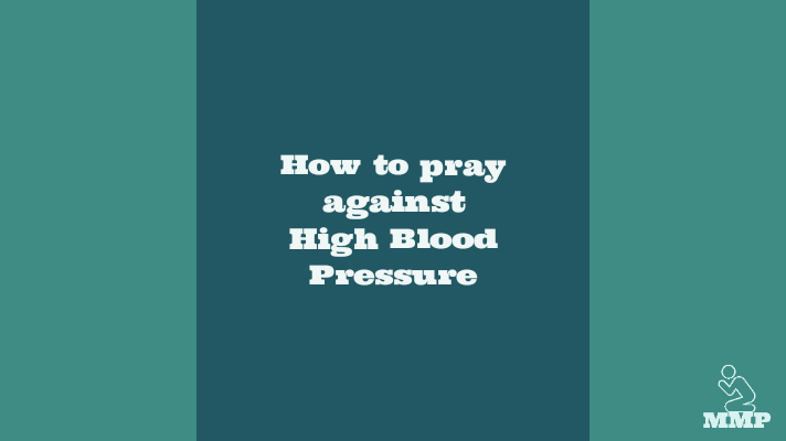 How to pray against high blood pressure